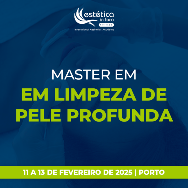 10 e 11 de Março - Master em Limpeza de Pele