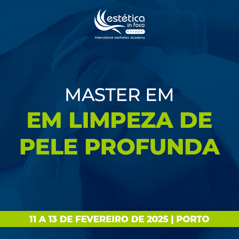 11 a 13 de Fevereiro – Porto – Master em Limpeza de Pele